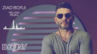 HELYANI ZIAD BOURJI DJONY REMIX [upl. by Favata]