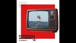 Nobile Kiteboarding Hydrofoil Academy Episode 3 [upl. by Nirej]