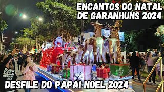 DESFILE NATALINO DE GARANHUNS 2024 desfiledopapainoel nataldegaranhuns encantosdonataldegaranhuns [upl. by Henriques948]