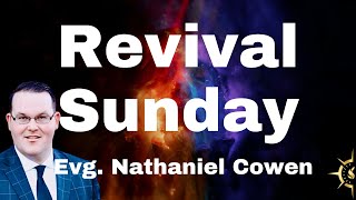 110324 Revival Sunday Evg Nathaniel Cowen [upl. by Barncard]