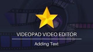 How to Add Text  VideoPad Video Editing Tutorial [upl. by Nahgam]