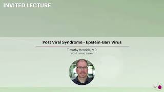 Post Viral Syndrome  EpsteinBarr Virus  Timothy Henrich MD [upl. by Fan]