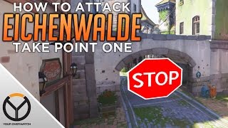 Overwatch How To ATTACK Eichenwalde 1ST Point [upl. by Sigsmond720]