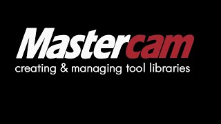 Creating amp Managing Mastercam Tool Libraries [upl. by Sucam]