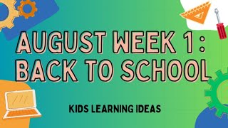 Weekly Activity Plan for Preschooler Kids August  Week 1 Back To School [upl. by Dlared17]