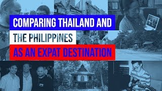 Comparing Thailand and the Philippines As An Expat Destination [upl. by Theurich301]