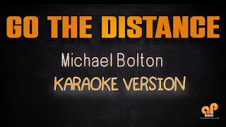 GO THE DISTANCE  Michael Bolton KARAOKE HQ VERSION [upl. by Peppard]