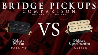 DiMarzio PAF PRO vs SUPER DISTORTION  Passive Bridge Guitar Pickup Comparison Tone Demo [upl. by Suu260]