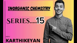 Inorganic Chemistry 🧪 Series 15… [upl. by Mochun464]