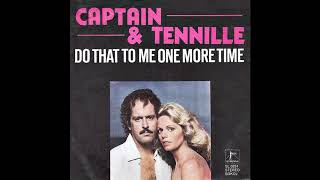 Captain amp Tennille  Do That To Me One More Time 1979 [upl. by Klemperer764]