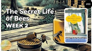 Secret Life of Bees Week 2 [upl. by Hcire]