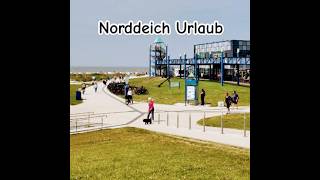 Norddeich Urlaub  Blick vom Deich auf die Nordsee 🌊☀️ Nordseeliebe Urlaubsfeeling Meerblick [upl. by Anifur578]