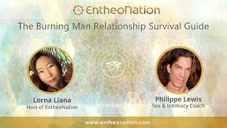 The Burning Man Relationship Survival Guide  Philippe Lewis [upl. by Seda]