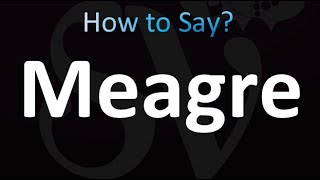 How to Pronounce Meagre correctly [upl. by Atinuaj499]