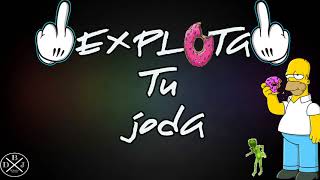 EXPLOTA TU JODA 2018 🔥Lo Mas Escuchado🔥 [upl. by Helfant837]