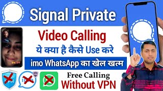 Signal Private Video Calling  imo WhatsApp बंद करो  Signal App kaise Use Kare [upl. by Nerot977]