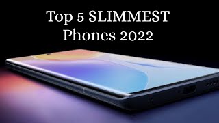 Top 5  Best SLIMMEST Phones 2022 [upl. by Neenad]