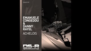 Emanuele Congeddu amp Danny Rayel  Achelois 2018 [upl. by Audwin]