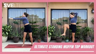 Ultimate Standing Muffin Top Workout [upl. by Naaman]