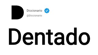 Dentado Significado En Español [upl. by Blank]