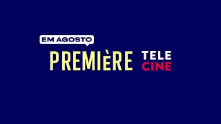 Em Agosto na Première Telecine  2022 [upl. by Flor]