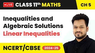 Inequalities and Algebraic Solutions  Linear Inequalities  Class 11 Maths Chapter 5  LIVE [upl. by Rod375]