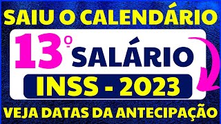 SAIU CALENDÁRIO DE ANTECIPAÇÃO DO 13º SALÁRIO 2023 PARA APOSENTADOS E PENSIONISTAS DO INSS [upl. by Kirat]