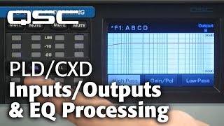 PLDCXD InputsOutputs amp EQ Processing User Interface Training [upl. by Naitsabes]