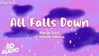 8D Audio  Kanye West  All Falls Down ft Syleena Lyrics [upl. by Archambault]