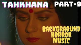 Tahkhana 1986  Background Horror Music  Part9  BMCOLLECTIONS [upl. by Carbrey]