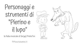 Pierino e il Lupo Personaggi e Strumenti [upl. by Sahc680]