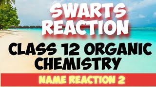 Swarts reaction haloalkane and haloarenes class 12 Organic name reaction 2 [upl. by Aleihs]