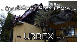 URBEX  Opuštěný Zachovalý Hotel  URBEX Petr [upl. by Yltnerb188]