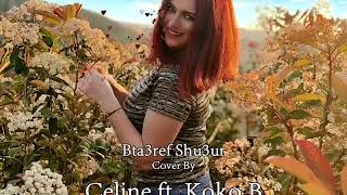 Adham Nabulsi  Btaaref Shuur Covered By Celine Abou Mrad Ft Koko B [upl. by Emmons93]