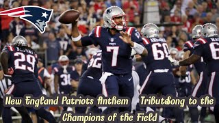 quotNew England Patriots Anthem  Tribute Song to the Champions of the Fieldquot [upl. by Abramson909]