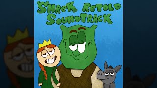 Shrek Retold Full Soundtrack [upl. by Ul]