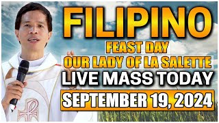 FILIPINO LIVE MASS TODAY  FEAST DAY OUR LADY OF LA SALETTE  SEPTEMBER 19 2024  FR ROURA [upl. by Anse]