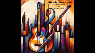 Park Avenue feat Wojtek Goral [upl. by Eohce205]