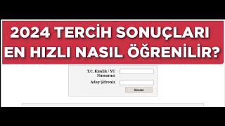 Açıklandığı Zaman 2024 YKS TERCİH SONUÇLARI EN HIZLI NASIL ÖĞRENİLİR [upl. by Nickey104]