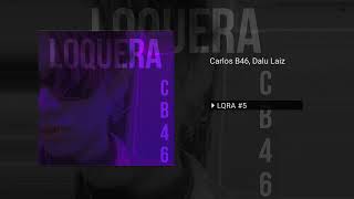 Carlos B46  LQRA 5 Cover Audio ft Dalu Laiz [upl. by Mayes935]