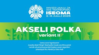 AKSELI POLKA variant II  Pärnumaa [upl. by Anay]