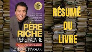 TOUT SAVOIR sur le livre Père Riche Père Pauvre [upl. by Elehcir]