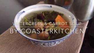 Watercress amp Carrot Soup Recipe [upl. by Novyaj]