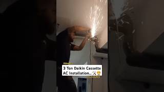 3 Ton Daikin Cassette AC Installation🛠👷 ytshorts trending viralvideo subscribe daiken [upl. by Annaynek]