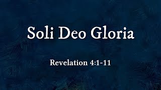 Soli Deo Gloria [upl. by Peednas]