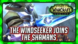 WOW Legion 🌟 Restore Thunderfury Thunderaan the Windseeker Joins the Earthen Ring Shaman Campaign [upl. by Amble]