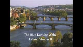 Johann Strauss II  The Blue Danube Waltz Op 314 [upl. by Diad]