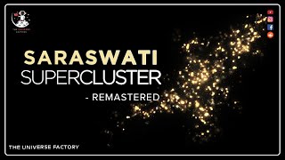 SARASWATI SUPERCLUSTER Remastered  A Colossal Megastructure that shocked Astronomers [upl. by Eveiveneg896]