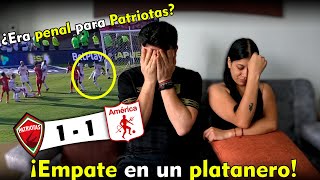 América de Cali empata con Patriotas 11 y NO PITAN UN PENAL  Reacciones Liga Betplay 2024 II [upl. by Tound132]