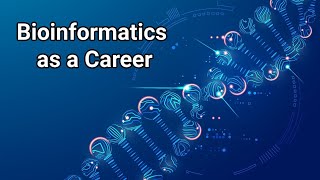 Bioinformatics as a Career [upl. by Hernardo]